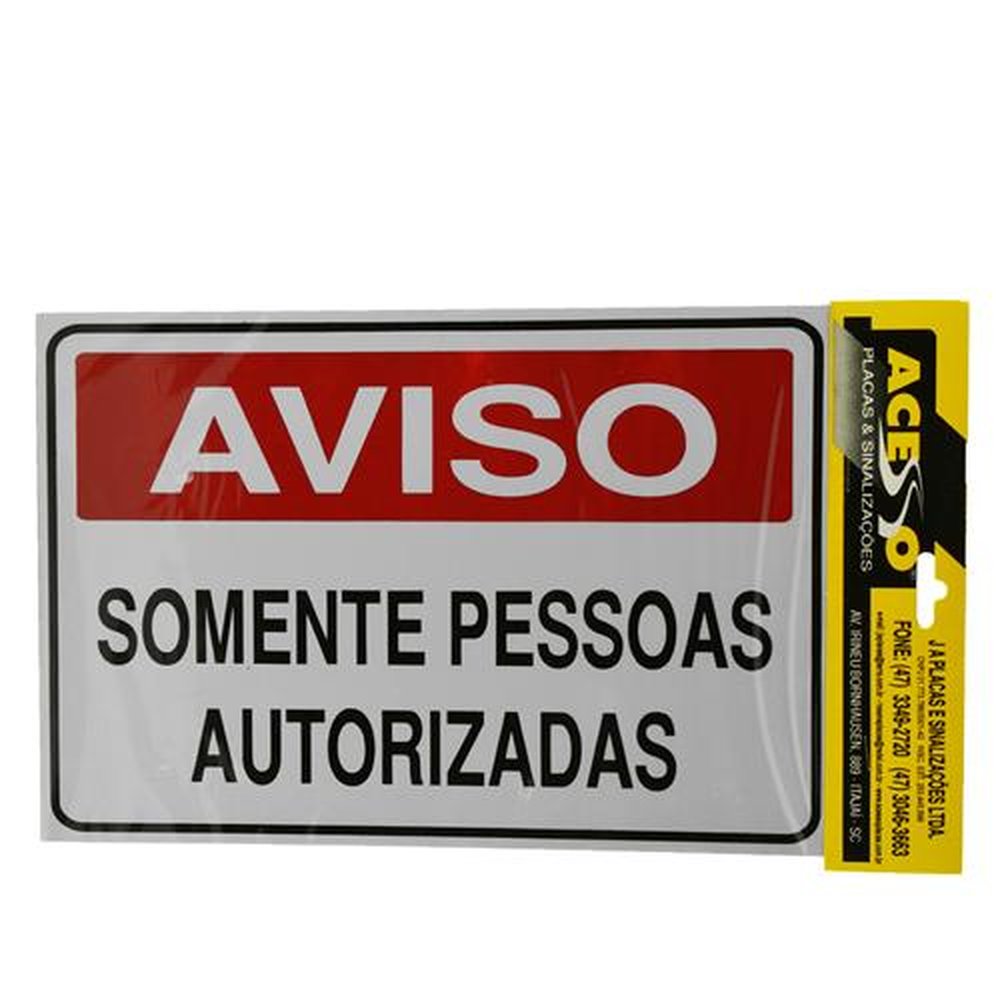 Placa De Sinalizacao Aviso Somente Pessoas Autoriz