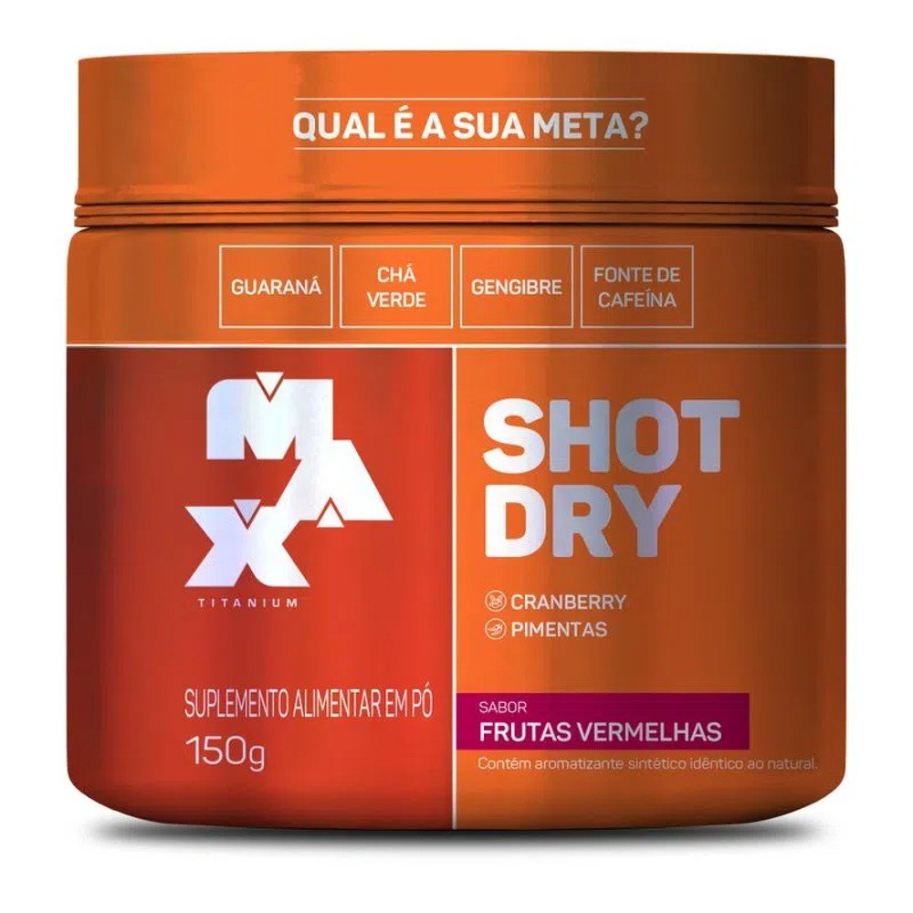 Shot Dry 150g - Max Titanium Frutas Vermelhas