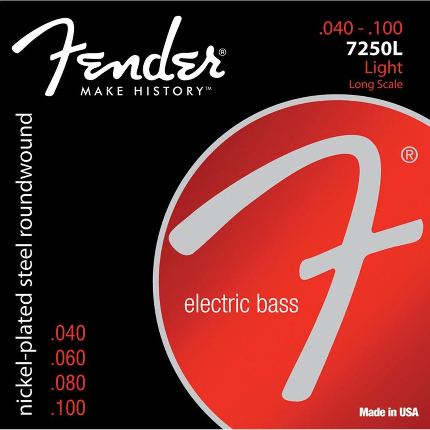 Encordoamento para Contrabaixo 4 Cordas Aço .0040 7250L Niquelado FENDER Un.Venda: PC/1