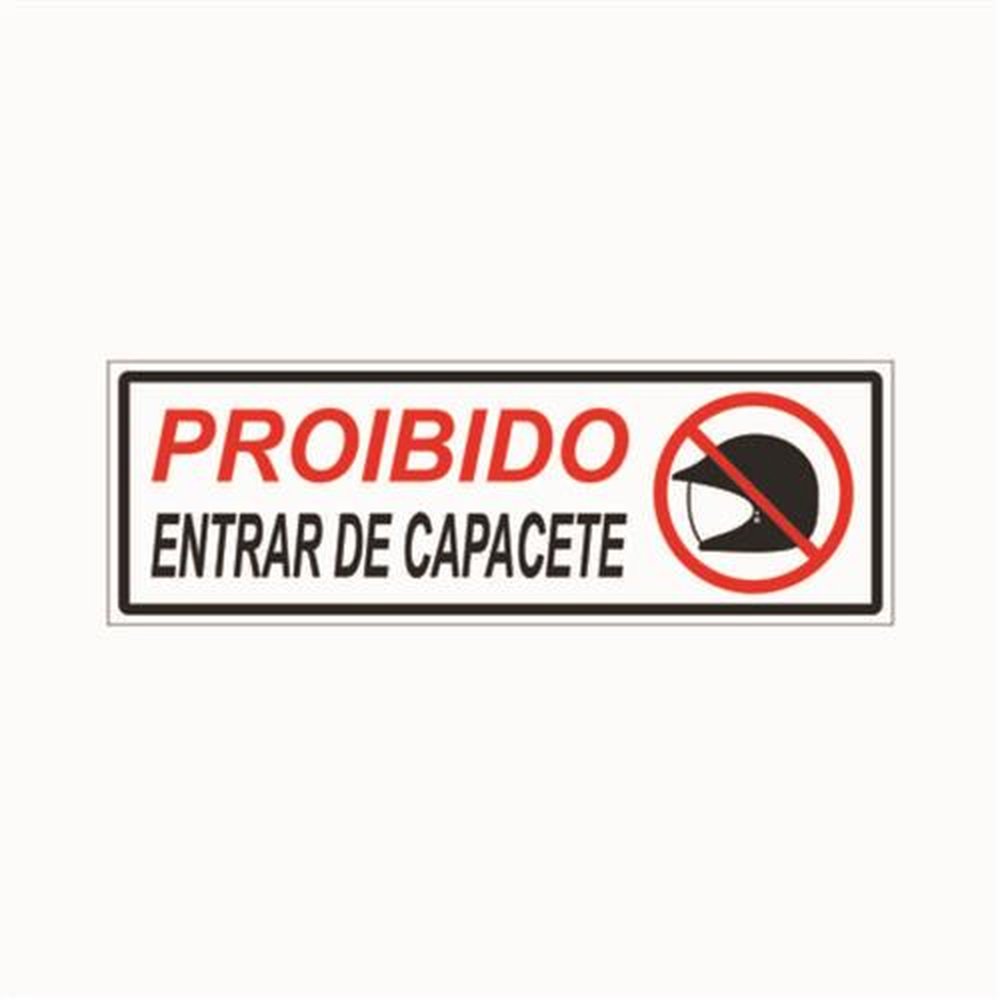 Placa de Sinalização Proibido Entrar De Capacete Medida 10cmx30cm