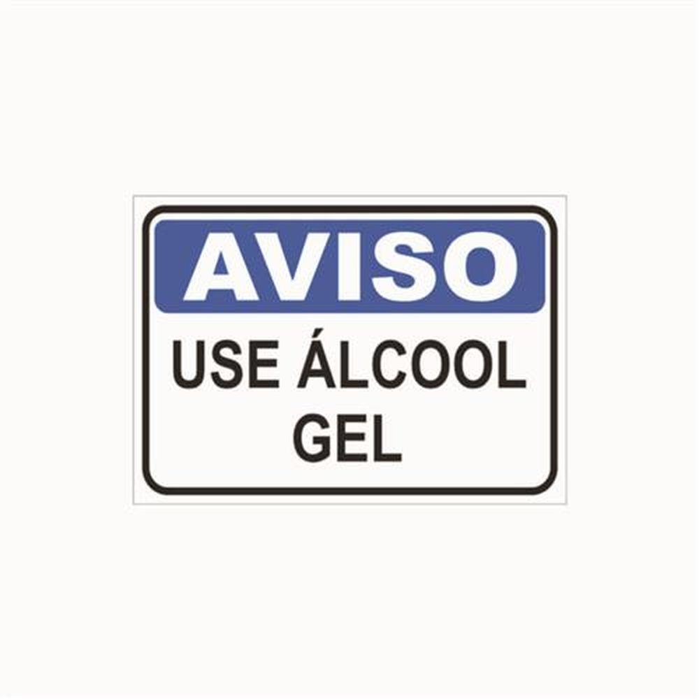 Placa de Sinalização Aviso Use Álcool Gel Medida 20cmx30cm
