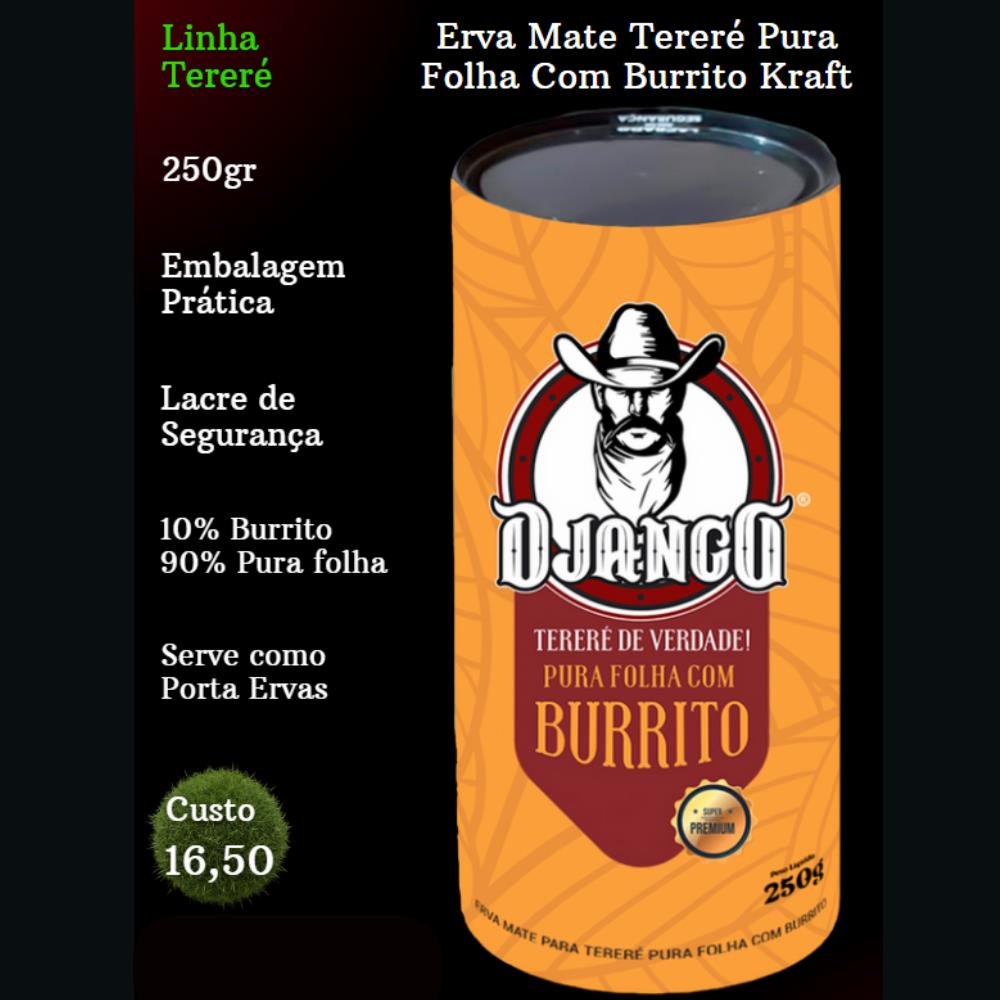 Erva Mate Tereré Django Pura Folha com Burrito Pote Craft 250g