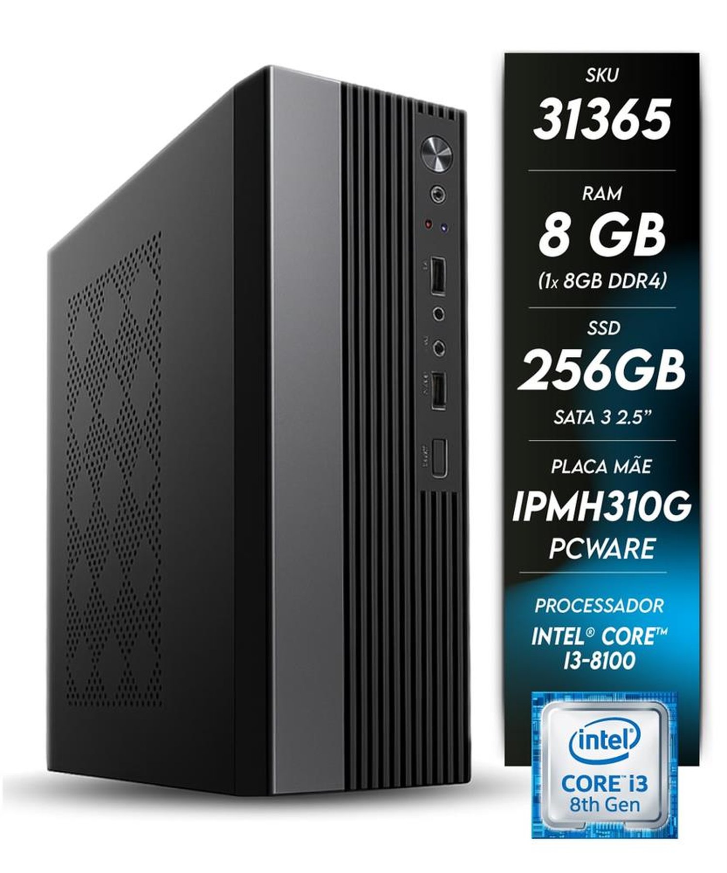 Computador Ntc Compact Intel - 1114 Pw (I3-8100/8Gb/Ssd256gb/200W/H310)