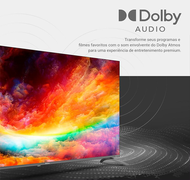 Tecnologia Dolby Audio na Smart TV Philco para som imersivo e realista
